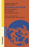 Sessuologia Della Gestalt Manuale Imperfetto Per Continuare La Rivoluzione Sessuale — Libro