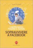 Sopravvivere a Facebook — Libro