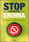 Stop alla Dipendenza dall'Eroina — Libro