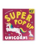 Super Pop Up - Unicorni — Libro