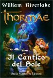 Thormae -  Il Cantico del Sole - Libro I° — Libro
