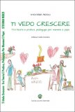 Ti Vedo Crescere — Libro