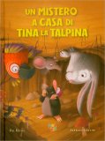 Un Mistero a Casa di Tina la Talpina — Libro