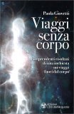 Viaggi Senza Corpo — Libro
