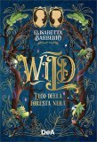 Wild - L'Eco della Foresta Nera — Libro