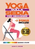 Yoga Sulla Sedia Per Dimagrire Sfida Di 28 Giorni — Libro