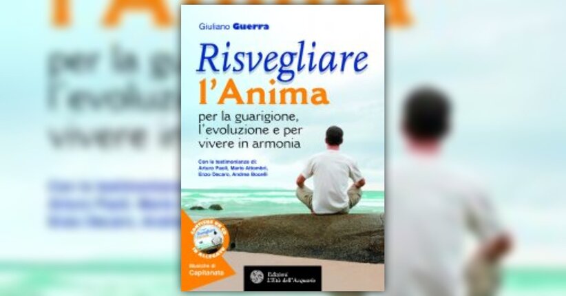 Anteprima - Risvegliare l'Anima - Libro di Giuliano Guerra