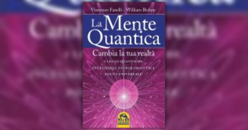 Estratto dal libro “La mente quantica”