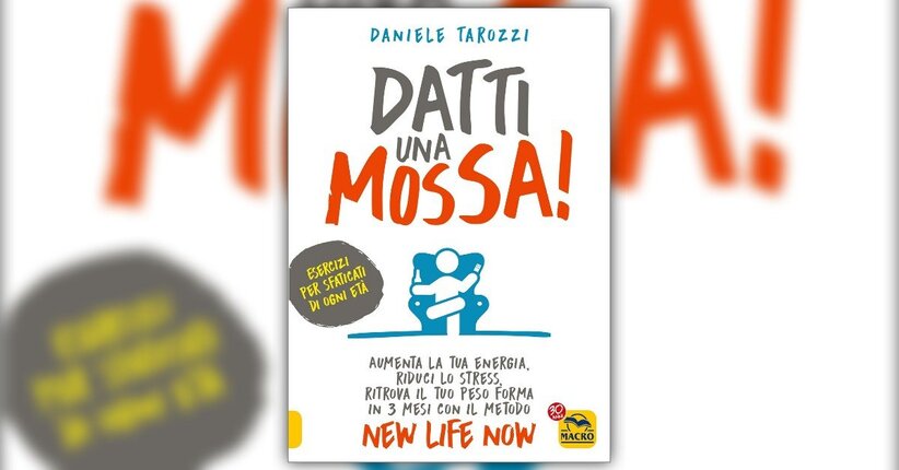 Introduzione - Datti una Mossa! - Libro di Daniele Tarozzi
