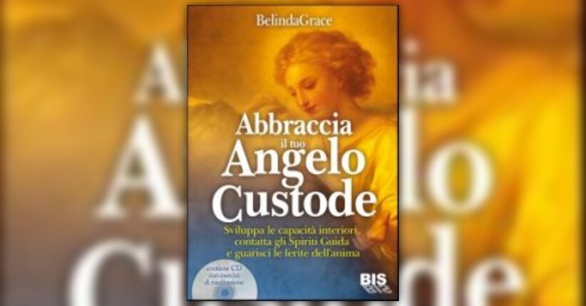Introduzione del libro "Abbraccia il tuo Angelo Custode"