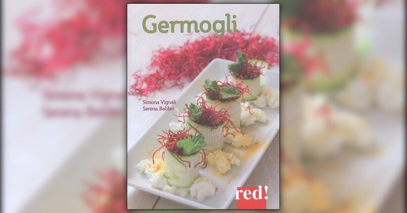 Perché consumare germogli?