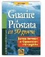 Prostata - Guarire la Proposta in 90 Giorni