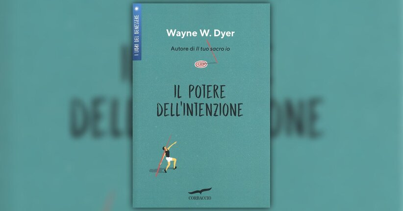 Wayne W. Dyer - Prefazione - Il Potere dell'Intenzione