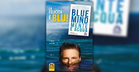 Blue Mind - Mente e Acqua - Introduzione del libro