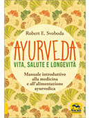 Ayurveda - Vita, Salute e Longevità